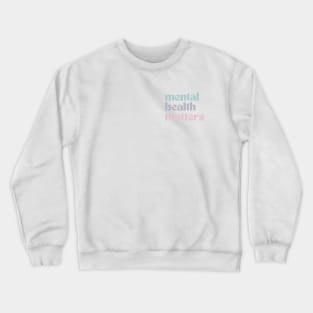 Mental Health Matters | Retro Quote French Gray Crewneck Sweatshirt